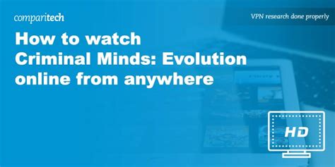 How to watch Criminal Minds: Evolution online from anywhere.
